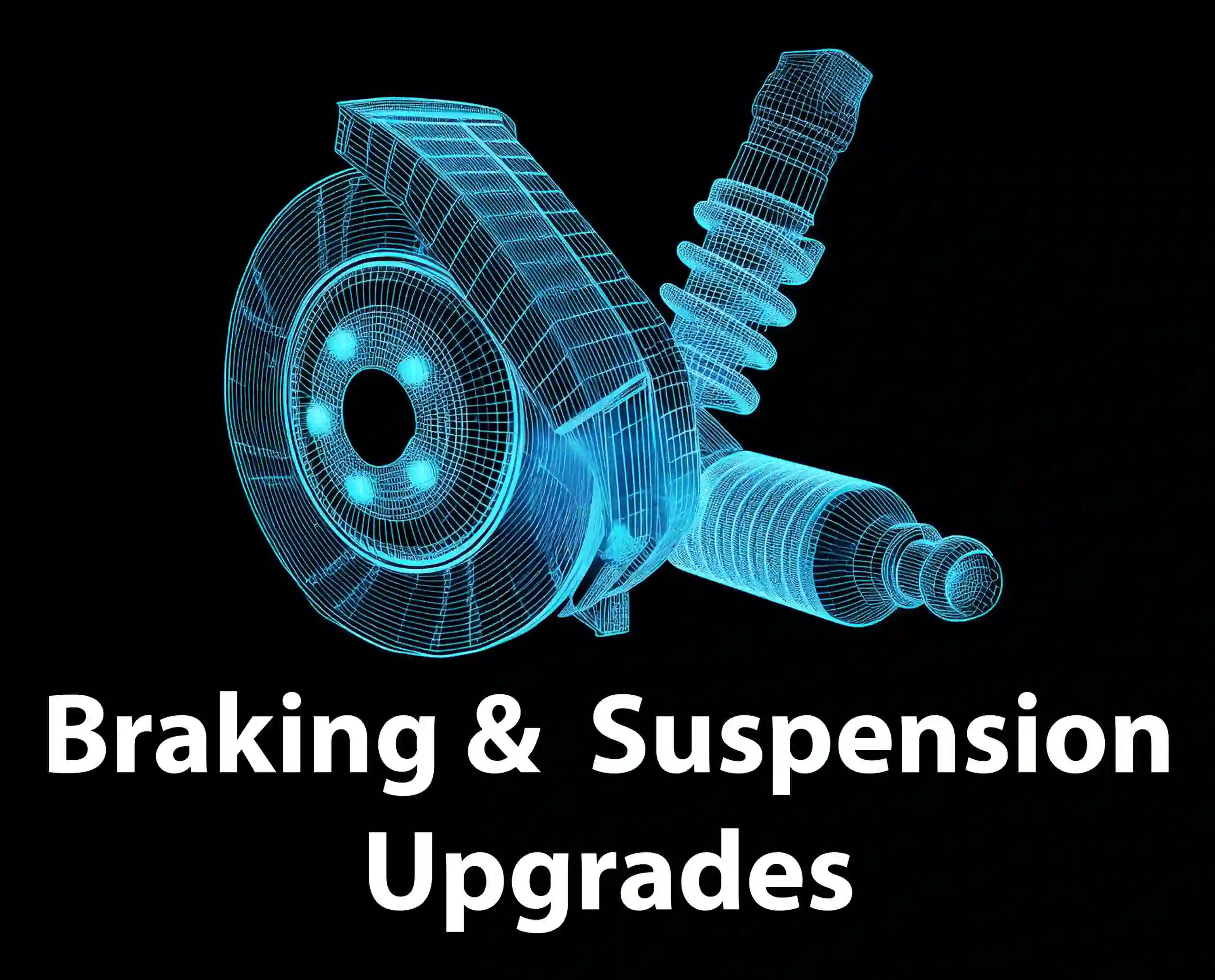 Blue wireframe illustrations of a disc brake and suspension strut on a black background, with the text "Braking & Suspension Upgrades" below.